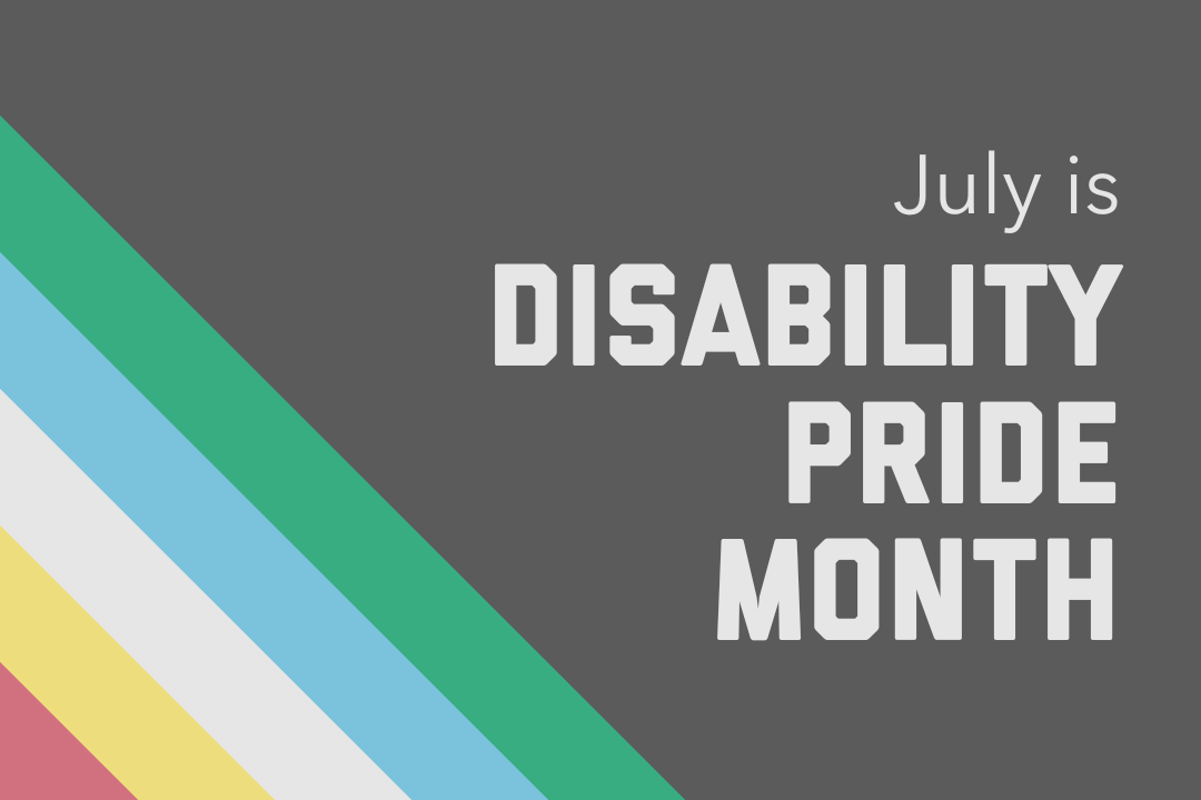 July is Disability Pride Month