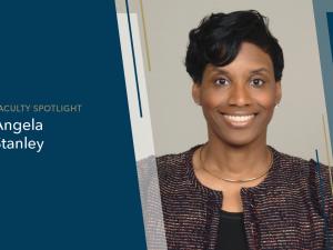 Faculty Spotlight, Angela Stanley